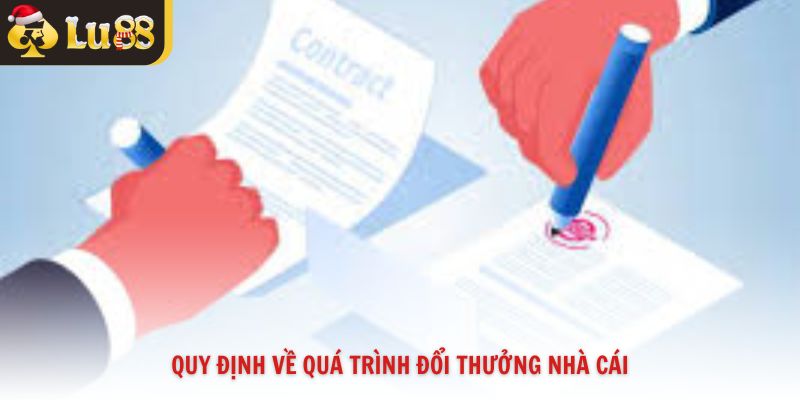 Quy định về quá trình đổi thưởng nhà cái