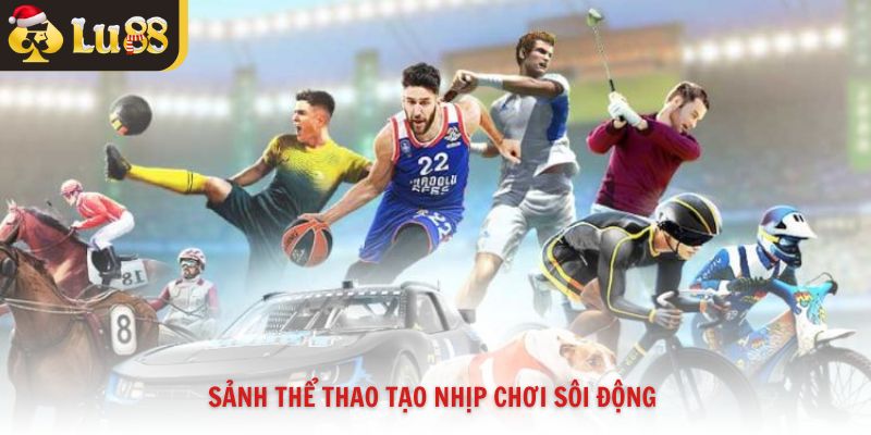 Sảnh thể thao tạo nhịp chơi sôi động 
