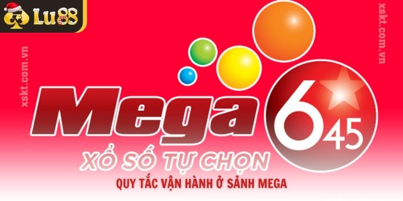 Quy tắc vận hành ở sảnh MEGA